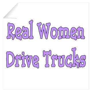 Real Women Drive Trucks Wall Art