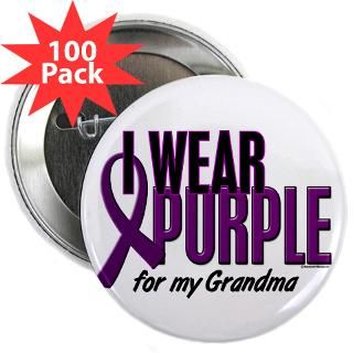 Nana Buttons > I Wear Purple For My Grandma 10 2.25 Button (100