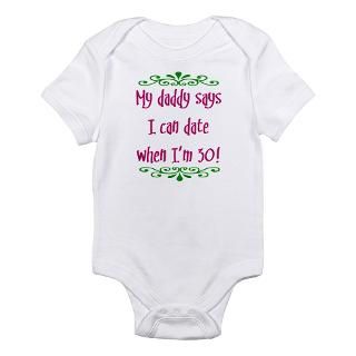 Can date when Im 30 Infant Bodysuit