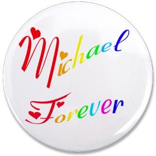 Forever Michael Gifts  Forever Michael Buttons  Michael Forever 3