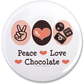 Baker Gifts  Baker Buttons  Peace Love Chocolate 3.5 Button