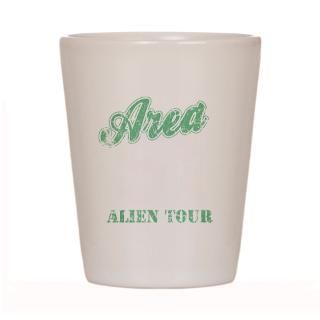 Area 51 Alien Tour Shot Glass for $12.50