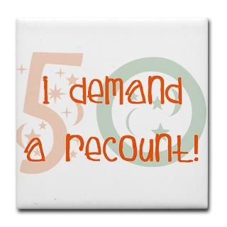 tile coaster if hitting 50 is shocking demand a recount these t shirts