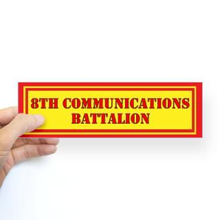 8th Communications Battalion Bumper Sticker for $4.25