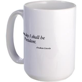 Abraham Lincoln quote 84 Mug for $18.50