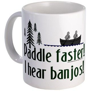 Banjo Gifts  Banjo Drinkware  Paddle faster, I hear banjos Mug