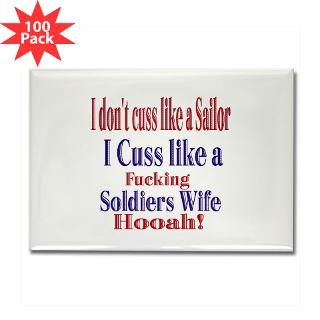and Entertaining > i cuss like a soldiers wife Rectangle Magnet (100
