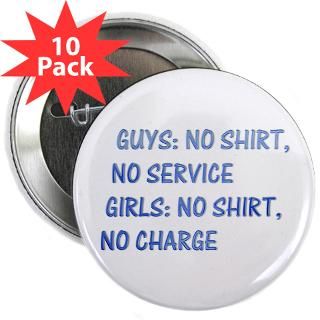 Girls no shirt, no charge  The Funny Quotes T Shirts and Gifts Store