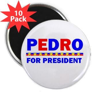 10 pack $ 26 98 pedro for president 2 25 button 100 pack $ 144 98