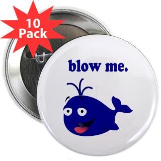 Blow Me : Funny Animal T Shirts