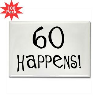 60th birthday gifts 60 happens rectangle magnet 1 $ 154 99