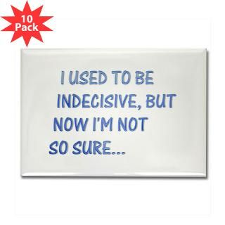 used to be indecisive  The Funny Quotes T Shirts and Gifts Store
