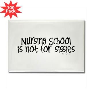 nursing school not for sissies rectangle magnet 1 $ 169 99