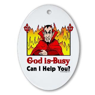 God is Busy : Irony Design Fun Shop   Humorous & Funny T Shirts,