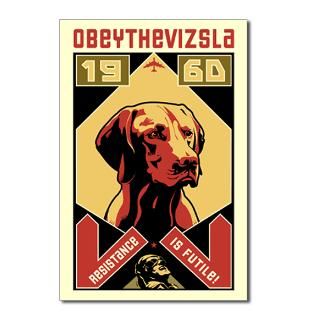 Vizsla Resistance is Futile! : Obey the pure breed! The Dog Revolution