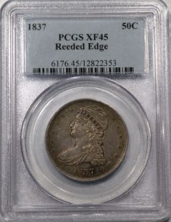 1837 Reeded Edge Capped Bust Half Dollar PCGS XF45 Great Looking