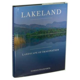 Lakeland Landscape of Imagination by Gordon Stainforth Signed 1st in