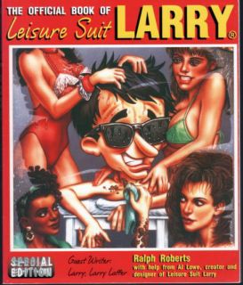 The Official Book of Leisure Suit Larry Players Guide Strategy Guide