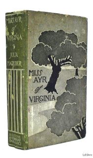 Miss Ayr of Virginia   Julia Magruder   1st/1st   First Edition   1896
