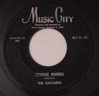The Gaylarks My Greatest Sin Teenage Mambo Music City 805 Doo Wop 45