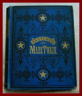 Sketches by Mark Twain 1875 First Edition First State Excellent