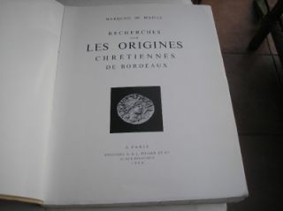 Book Recherches Sur Les Origines Chrétiennes de Bordeaux Maille