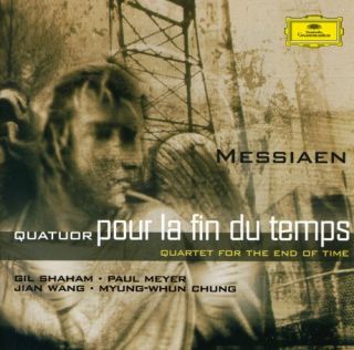 Gil Shaham Olivier Messiaen Quartet for The End of Time New CD