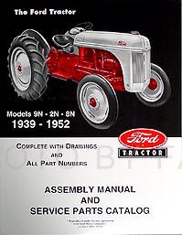 Ford 2N 8N 9N Tractor Assembly Book and Parts Manual 1939 1952 Catalog