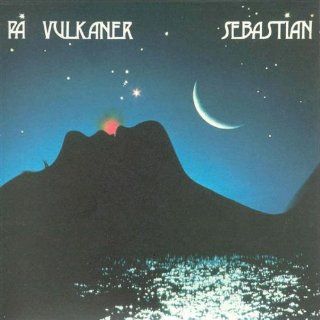 Danser På Vulkaner (2007 Digital Remaster): Sebastian