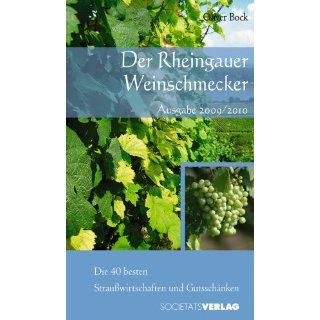 Der Rheingauer Weinschmecker 2009/2010: Die 40 besten