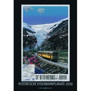 Historische Eisenbahnplakate 2009. Jürgen Klein Bücher