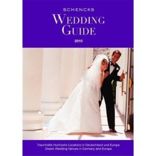 Wedding Guide 2010 Exklusive Hochzeitslocations in Deutschland und