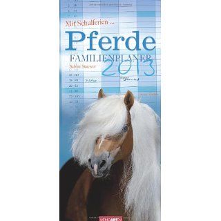 Pferde Familienplaner 2013: Sabine Stuewer: Bücher