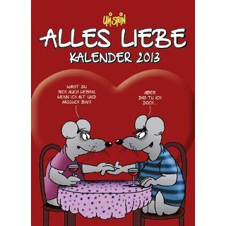Alles Liebe Kalender 2013 Uli Stein Bücher