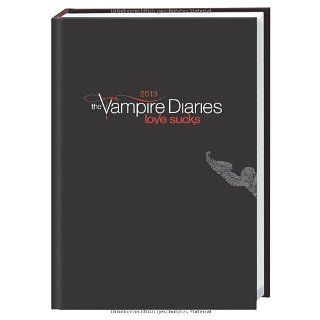 Vampire Diaries Kalenderbuch 2013 17 Monats Kalenderbuch 