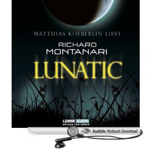 Lunatic (Hörbuch ) Richard Montanari, Matthias