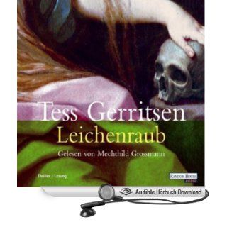 Leichenraub (Hörbuch ) Tess Gerritsen, Mechthild