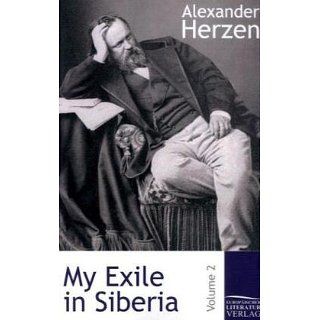 My Exile in Siberia Volume 2 Alexander Herzen Englische