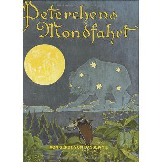 Peterchens Mondfahrt. Ein Märchen Gerdt von Bassewitz