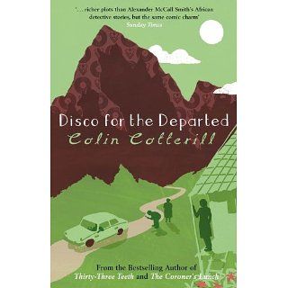Disco for the Departed (Dr Siri Paiboun Mystery 3) eBook Colin