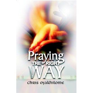 Praying The Right Way eBook Pastor Chris Oyakhilome 