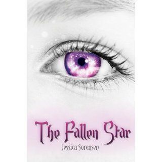 The Fallen Star (Fallen Star Series Book 1) eBook: Jessica Sorensen
