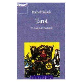 Tarot. 78 Stufen der Weisheit. Rachel Pollack Bücher