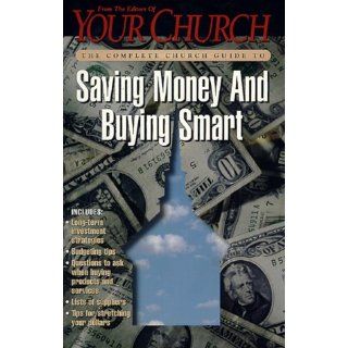 The Complete Church Guide to Saving Money and Buying Smart (Your