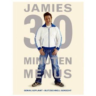 Jamies 30 Minuten Menüs. Genial geplant   blitzschnell gekocht