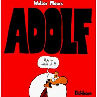 Adolf Äch bin wieder da Walter Moers Bücher
