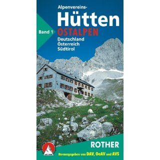 Alpenvereinshütten. Schutzhütten in Deutschland, Österreich und