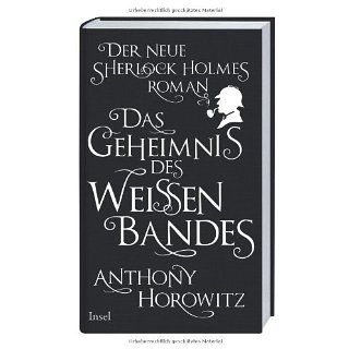 Das Geheimnis des weißen Bandes Ein Sherlock Holmes Roman Der neue