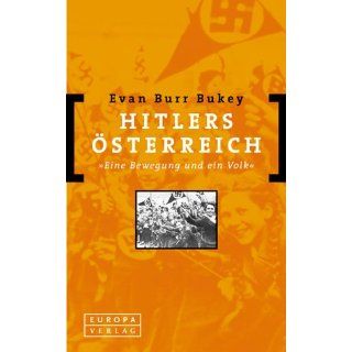 Hitlers Österreich. Eine Bewegung und ein Volk Evan