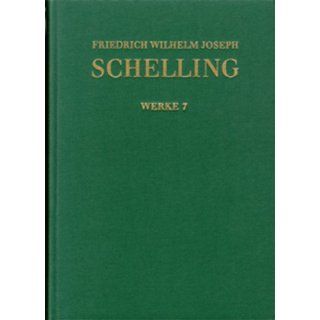 Historisch kritische Ausgabe. Im Auftrag der Schelling Kommission der